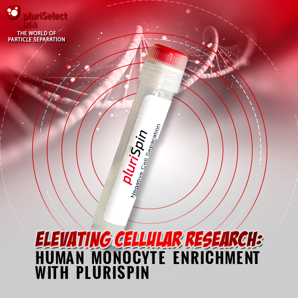 Elevating Cellular Research: Human Monocyte Enrichment with pluriSpin