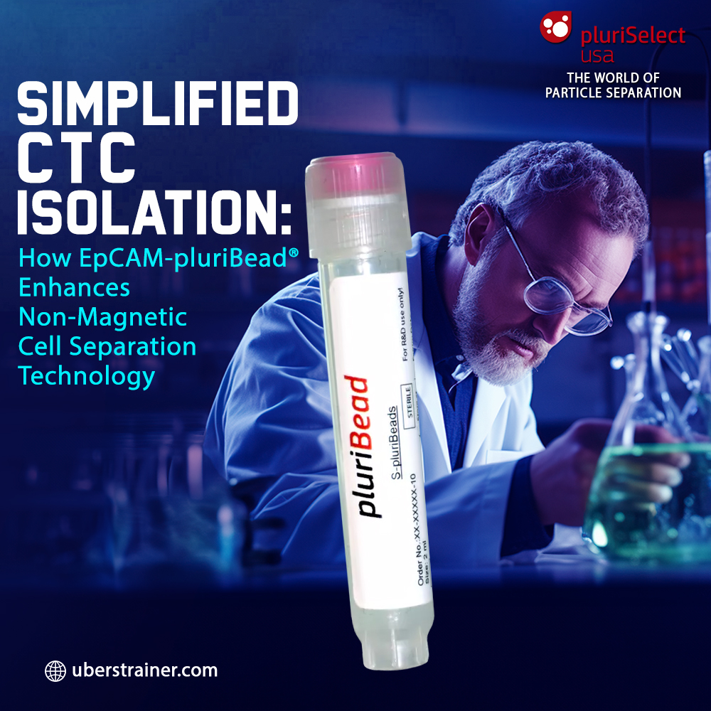 Simplified CTC Isolation: How EpCAM-pluriBead® Enhances Non-Magnetic Cell Separation Technology